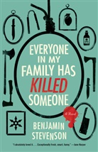 Benjamin Stevenson - Everyone in My Family Has Killed Someone