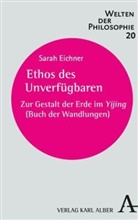 Sarah Eichner - Ethos des Unverfügbaren