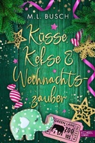 M L Busch, M. L. Busch, M.L. Busch - Küsse, Kekse & Weihnachtszauber