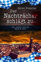 Sören Prescher - Der Nachträcher schlägt zu