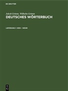Jacob Grimm, Jakob Grimm, Wilhelm Grimm - Jakob Grimm; Wilhelm Grimm: Deutsches Wörterbuch. Deutsches Wörterbuch, Band 14, Abteilung 1 - Band 14, 1. Lieferung 1: Weh - Wehr