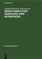 Friedhelm Bechstedt, Rolf Enderlein - Semiconductor Surfaces and Interfaces