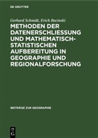 Erich Bacinski, Gerhard Schmidt - Methoden der Datenerschließung und mathematisch-statistischen Aufbereitung in Geographie und Regionalforschung