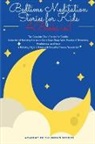 Academy of children's Stories - Bedtime Meditation Stories for Kids