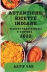 Aatif Tak - AUTENTICHE RICETTE INDIANE 2022