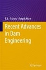 B N Asthana, B. N. Asthana, Deepak Khare - Recent Advances in Dam Engineering