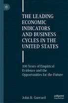 John B Guerard, John B. Guerard - The Leading Economic Indicators and Business Cycles in the United States