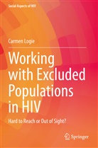 Carmen Logie - Working with Excluded Populations in HIV