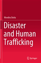 Mondira Dutta - Disaster and Human Trafficking