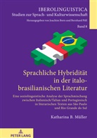 Katharina Müller, Joachim Born - Sprachliche Hybridität in der italo-brasilianischen Literatur