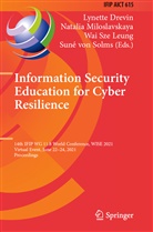 Lynette Drevin, Wai Sze Leung, Natalia Miloslavskaya, Suné von Solms, Wai Sze Leung et al, Suné von Solms - Information Security Education for Cyber Resilience