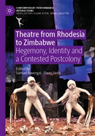 Samuel Ravengai, Seda, Owen Seda - Theatre from Rhodesia to Zimbabwe