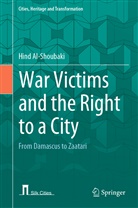 Hind Al-Shoubaki - War Victims and the Right to a City