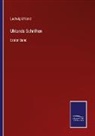 Ludwig Uhland - Uhlands Schriften