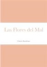 Charles Baudelaire - Las Flores del Mal