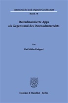 Kai-Niklas Knüppel - Datenfinanzierte Apps als Gegenstand des Datenschutzrechts.