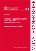 Lukas Friehoff - Eine BaFin-Regulatory Sandbox für die deutsche Versicherungsaufsicht
