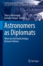 Fauque, Danielle Fauque, Thierry Montmerle - Astronomers as Diplomats