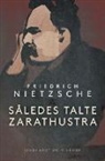 Friedrich Nietzsche, Friedrich Wilhelm Nietzsche - Således talte Zarathustra