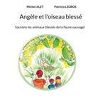 Michel Jilet - Angèle et l'oiseau blessé