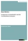 Marcel Melchers - Lernprozess, Lernmethoden und die verschiedenen Lerntypen