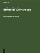Jacob Grimm, Jakob Grimm, Wilhelm Grimm - Jakob Grimm; Wilhelm Grimm: Deutsches Wörterbuch. Deutsches Wörterbuch, Band 14, Abteilung 1 - Band 14, 1. Lieferung 3: Wehtag - Weiche