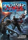 Bradley Golden, Marcus Roberts - Mississippi Zombie - Volume 3