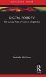 Michelle Phillipov, Michelle (University of Tasmania Phillipov, Phillipov Michelle - Digital Food TV