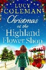 Lucy Coleman - Christmas At the Highland Flower Shop