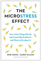 Rob Cross, Cross Rob, Karen Dillon, Dillon Karen - The Microstress Effect
