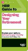 Harvard Business Review, Harvard Business Review - HBR Guide to Designing Your Retirement