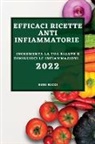 Rosi Ricci - EFFICACI RICETTE ANTI-INFIAMMATORIE 2022