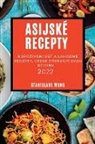 Stanislava Wang - ASIJSKÉ RECEPTY 2022