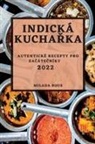 Milada Rous - INDICKÁ KUCHA¿KA 2022