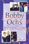 Bobby Ochs - Bobby Ochs, Kid from the Bronx and Restaurant Partner to the Stars