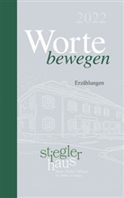 Stieglerhaus - Gemeinnützige Privatstiftung, Stieglerhaus - Gemeinnützige Privatstiftung, Stieglerhaus - Gemeinnützige Privatstiftung - Worte bewegen 2022