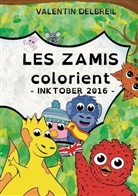 Valentin Delbreil - Les Zamis colorient, InkTober 2016