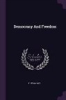 Elton Mayo - Democracy And Freedom