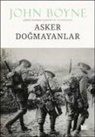 John Boyne - Asker Dogmayanlar