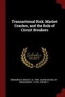 Bruce C. N. Greenwald, Jeremy C. Stein, Sloan School Of Management - Transactional Risk, Market Crashes, and the Role of Circuit Breakers