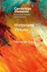 Herman Paul, Herman (Universiteit Leiden) Paul, Paul Herman - Historians'' Virtues