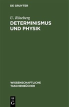 U. Röseberg - Determinismus und Physik