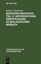 Günter Tembrock - Biokommunikation, Teil 2: Informationsübertragung im biologischen Bereich