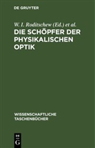 U. I. Frankfurt, W. I. Roditschew - Die Schöpfer der physikalischen Optik