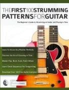 Joseph Alexander, Tim Pettingale - The First 100 Strumming Patterns for Guitar