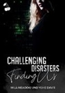 Ylvie Davis, Mila Meadow - Challenging Disasters - Finding Us