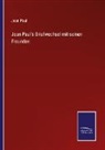 Jean Paul - Jean Paul's Briefwechsel mit seinen Freunden