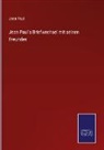 Jean Paul - Jean Paul's Briefwechsel mit seinen Freunden