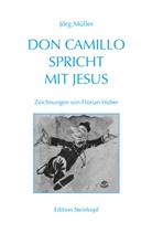 Jörg Müller, Florian Huber - Don Camillo spricht mit Jesus