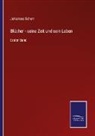 Johannes Scherr - Blücher - seine Zeit und sein Leben